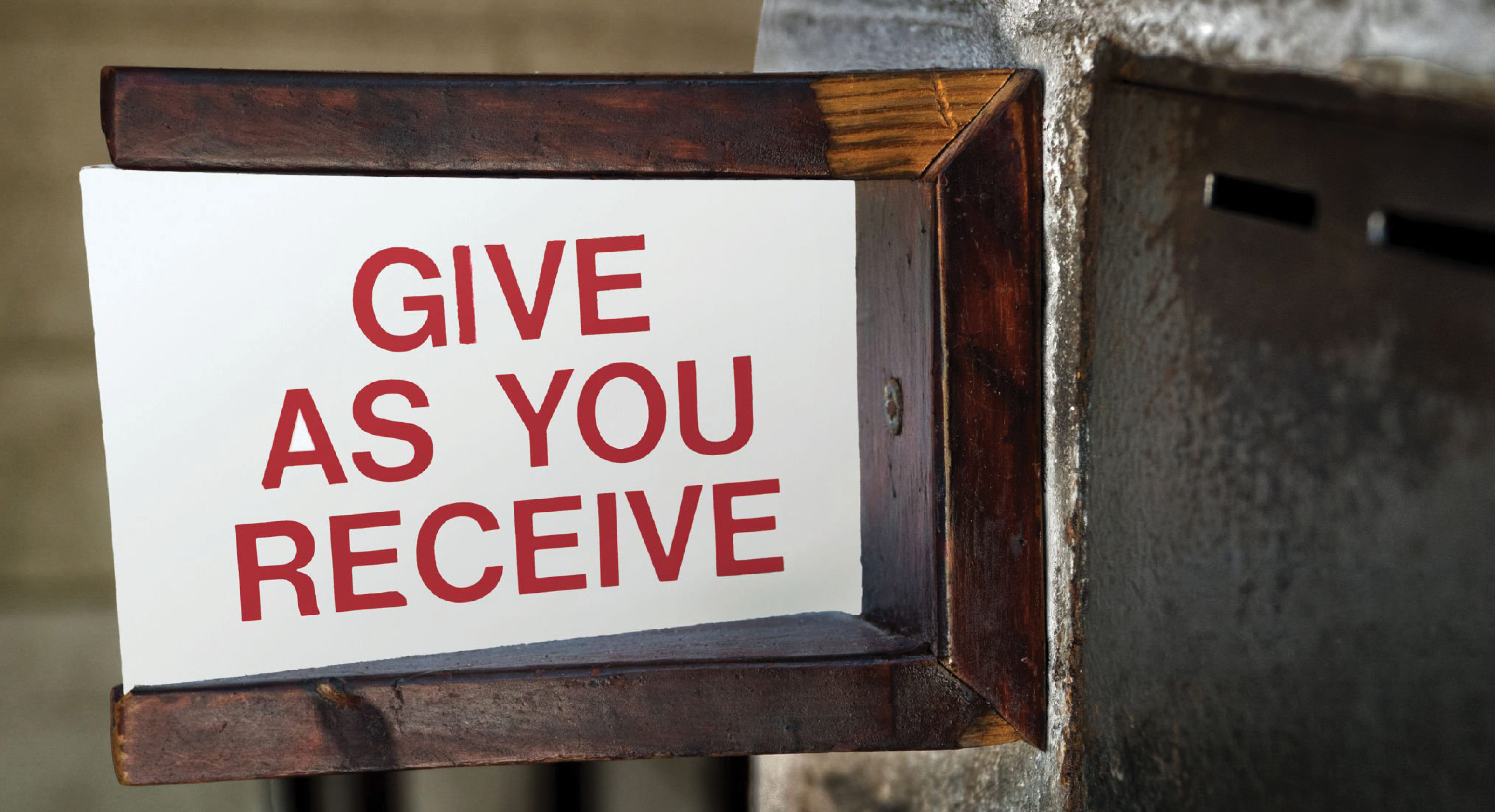 Give As You Receive